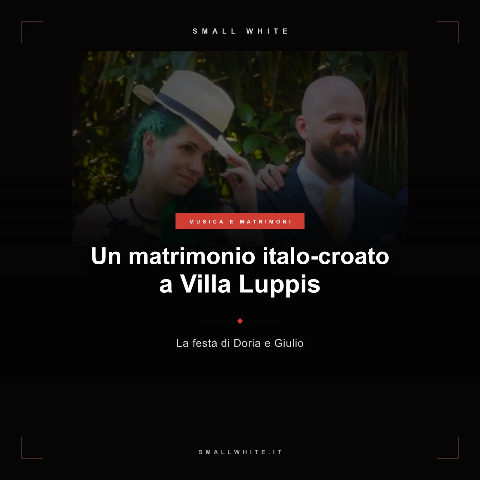 Copertina articolo: Matrimonio italo-croato a Villa Luppis