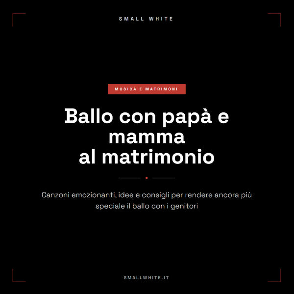 Ballo con papà e mamma al matrimonio: canzoni e consigli per scegliere bene