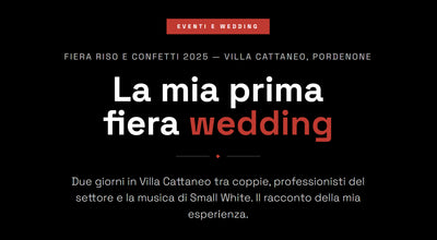 Riso e Confetti 2025 a Pordenone: recap della mia prima fiera wedding